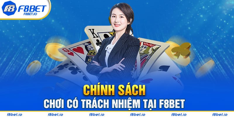 Chính sách chơi có trách nhiệm tại sân chơi F8BET