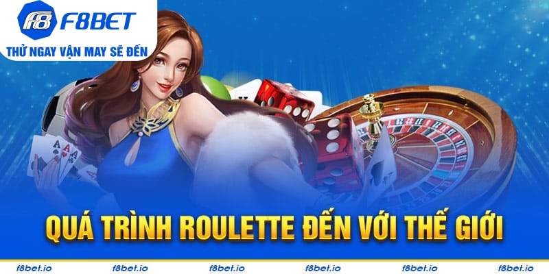 Lịch sử của Roulette hình thành qua nhiều thời kỳ